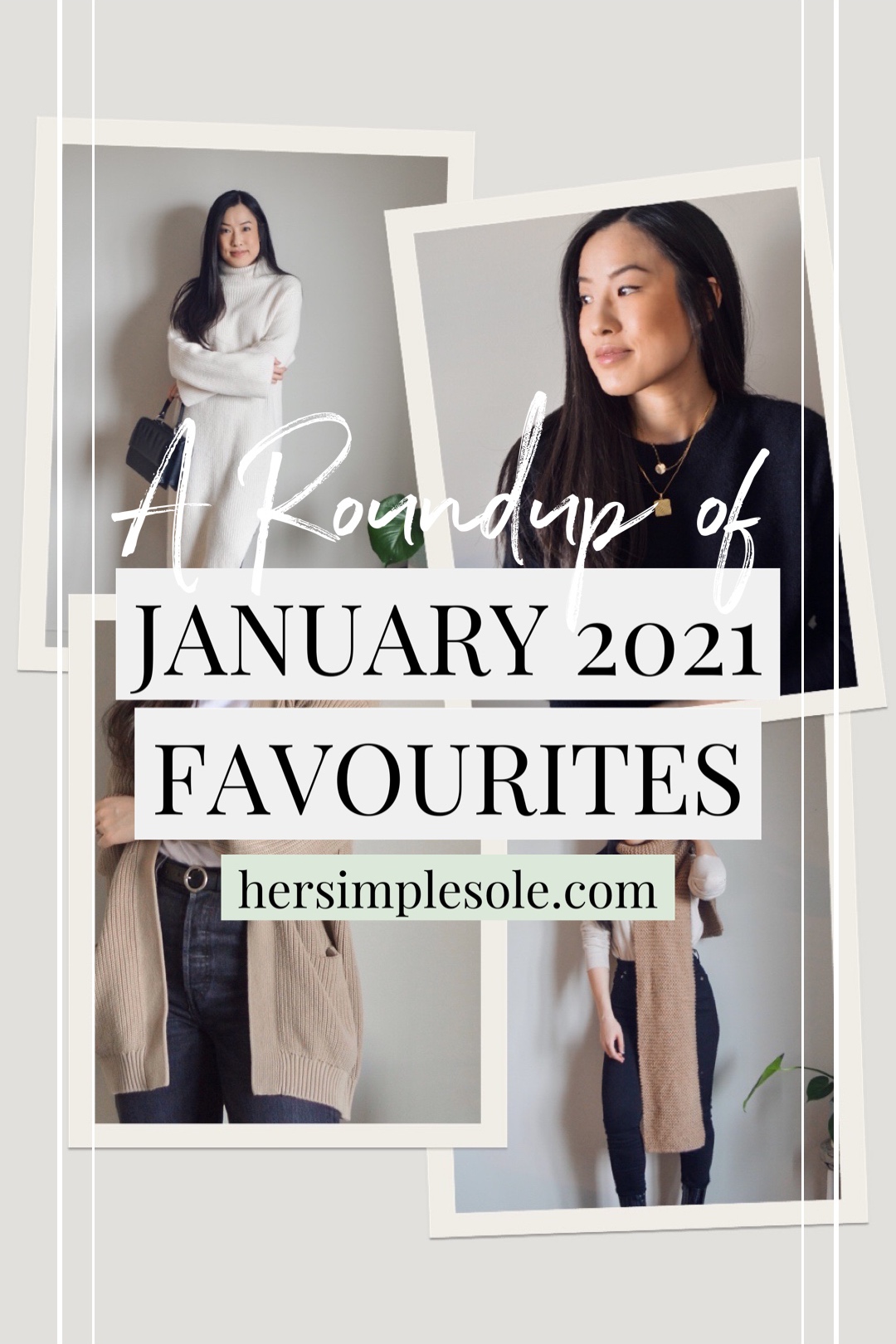 Her Simple Sole Roundup of January 2021 Favourites