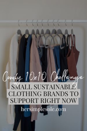 Comfy 10x10 Challenge + Small Sustainable Clothing Brands to Support ...