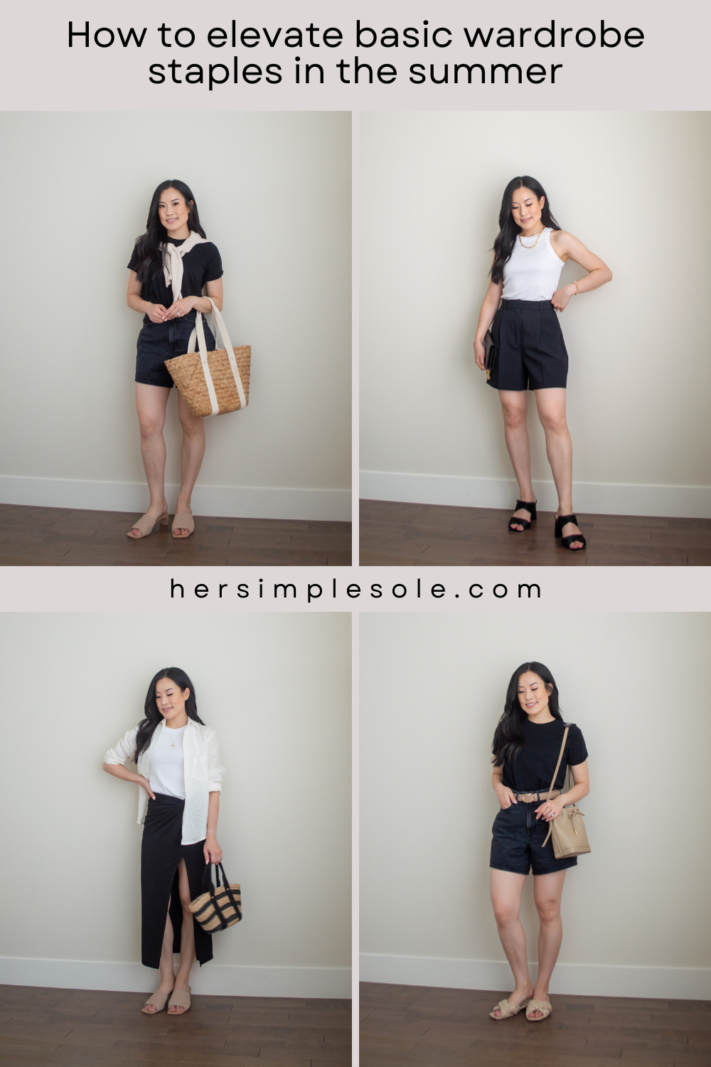 Sharon of Her Simple Sole is showcasing 4 outfits using her top 4 tips on how to elevate basic wardrobe essentials in the summer | minimalist outfit ideas | easy style tips | how to style | wardrobe essentials